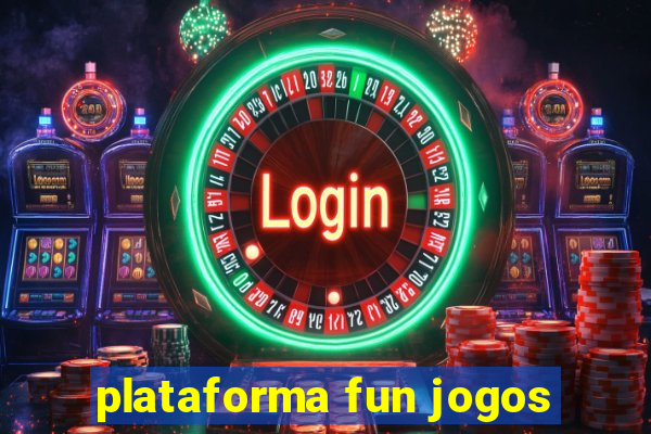 plataforma fun jogos